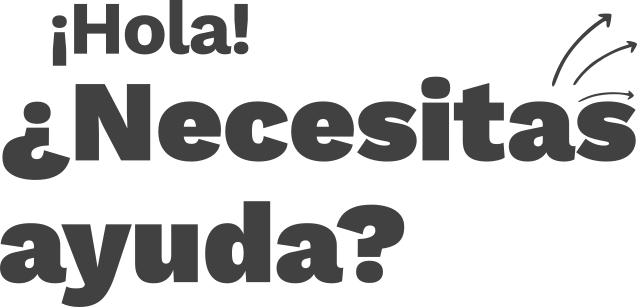 Hola ¿Necesitas ayuda?